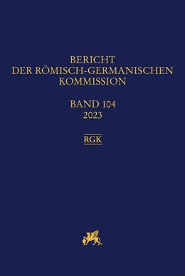 Abbildung von Bánffy / Hofmann | Bericht der Römisch-Germanischen Kommission 104, 2023 | 1. Auflage | 2026 | beck-shop.de