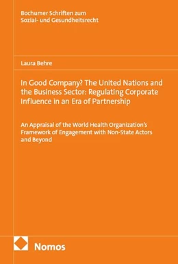 Abbildung von Behre | In Good Company? The United Nations and the Business Sector: Regulating Corporate Influence in an Era of Partnership | 1. Auflage | 2026 | 32 | beck-shop.de