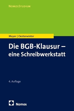 Abbildung von Mayer / Oesterwinter | Die BGB-Klausur – eine Schreibwerkstatt | 4. Auflage | 2026 | beck-shop.de