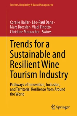 Abbildung von Haller / Dana | Trends for a Sustainable and Resilient Wine Tourism Industry | 1. Auflage | 2026 | beck-shop.de