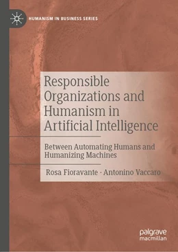 Abbildung von Fioravante / Vaccaro | Responsible Organizations and Humanism in Artificial Intelligence | 1. Auflage | 2026 | beck-shop.de