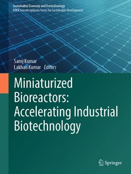 Abbildung von Kumar | Miniaturized Bioreactors: Accelerating Industrial Biotechnology | 1. Auflage | 2026 | beck-shop.de