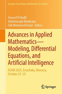 Abbildung von El Hadfi / Benkirane | Advances in Applied Mathematics-Modeling, Differential Equations, and Artificial Intelligence | 1. Auflage | 2026 | beck-shop.de