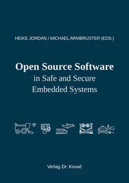 Abbildung von Jordan / Armbruster | Open Source Software in Safe and Secure Embedded Systems | 1. Auflage | 2026 | 58 | beck-shop.de