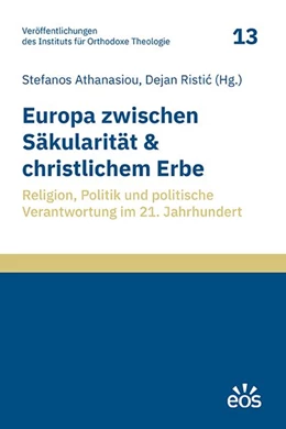 Abbildung von Ristic / Athanasiou | Europa zwischen Säkularität und christlichem Erbe | 1. Auflage | 2026 | 13 | beck-shop.de
