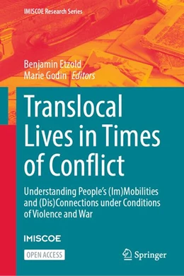 Abbildung von Etzold / Godin | Translocal Lives in Times of Conflict | 1. Auflage | 2026 | beck-shop.de