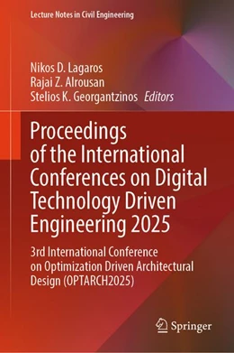 Abbildung von Lagaros / Alrousan | Proceedings of the International Conferences on Digital Technology Driven Engineering 2025 | 1. Auflage | 2026 | beck-shop.de