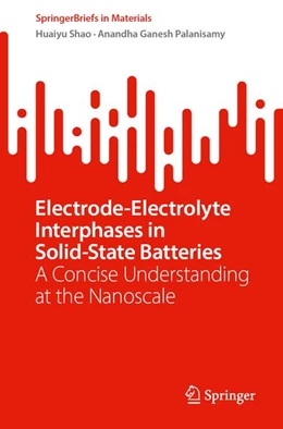 Abbildung von Shao / Palanisamy | Electrode-Electrolyte Interphases in Solid-State Batteries | 1. Auflage | 2026 | beck-shop.de
