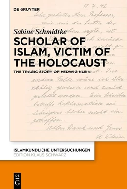 Abbildung von Schmidtke | Scholar of Islam, Victim of the Holocaust | 1. Auflage | 2026 | 359 | beck-shop.de