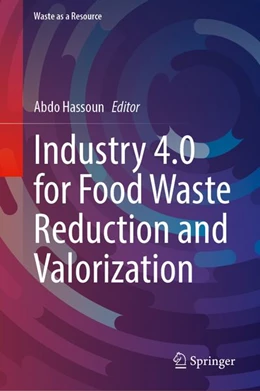 Abbildung von Hassoun | Industry 4.0 for Food Waste Reduction and Valorization | 1. Auflage | 2026 | beck-shop.de
