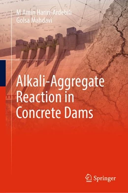 Abbildung von Hariri-Ardebili / Mahdavi | Alkali-Aggregate Reaction in Concrete Dams | 1. Auflage | 2026 | beck-shop.de