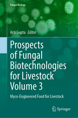 Abbildung von Gupta | Prospects of Fungal Biotechnologies for Livestock Volume 3 | 1. Auflage | 2026 | beck-shop.de