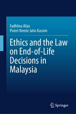 Abbildung von Alias / Jahn Kassim | Ethics and the Law on End-of-Life Decisions in Malaysia | 1. Auflage | 2026 | beck-shop.de