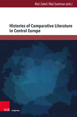 Abbildung von Zabel / Gselman | Histories of Comparative Literature in Central Europe | 1. Auflage | 2026 | beck-shop.de