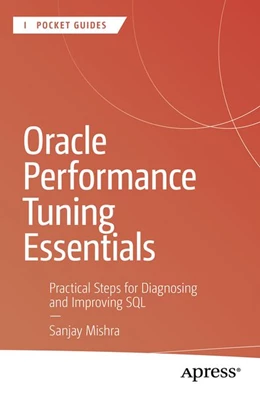 Abbildung von Mishra | Oracle Performance Tuning Essentials | 1. Auflage | 2026 | beck-shop.de