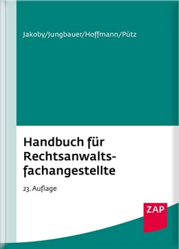 Abbildung von Jakoby / Jungbauer | Handbuch für Rechtsanwaltsfachangestellte | 23. Auflage | 2026 | beck-shop.de