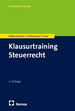 Abbildung von Fehrenbacher / Stahmann | Klausurtraining Steuerrecht | 3. Auflage | 2026 | beck-shop.de