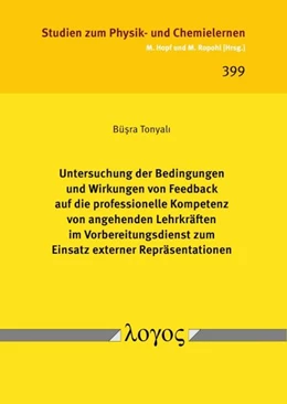 Abbildung von Tonyali | Untersuchung der Bedingungen und Wirkungen von Feedback auf die professionelle Kompetenz von angehenden Lehrkräften im Vorbereitungsdienst zum Einsatz externer Repräsentationen | 1. Auflage | 2026 | beck-shop.de