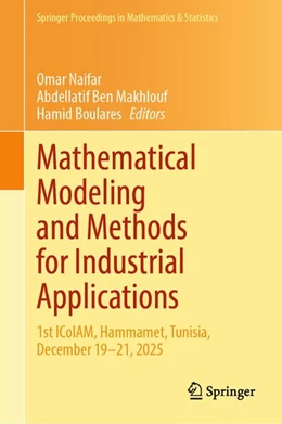 Abbildung von Naifar / Ben Makhlouf | Mathematical Modeling and Methods for Industrial Applications | 1. Auflage | 2026 | beck-shop.de