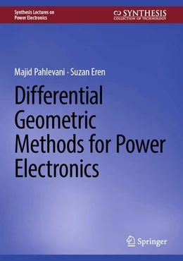 Abbildung von Pahlevani / Eren | Differential Geometric Methods for Power Electronics | 1. Auflage | 2026 | beck-shop.de