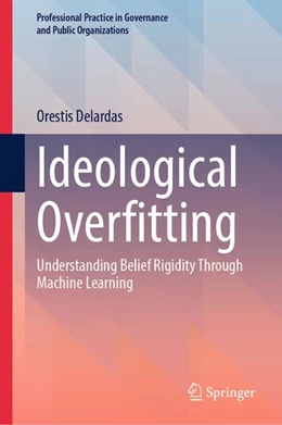 Abbildung von Delardas | Ideological Overfitting | 1. Auflage | 2026 | beck-shop.de