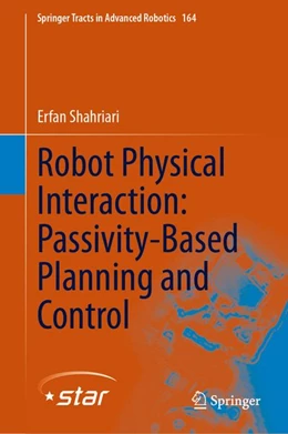 Abbildung von Shahriari | Robot Physical Interaction: Passivity-Based Planning and Control | 1. Auflage | 2026 | beck-shop.de