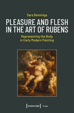 Abbildung von Benninga | Pleasure and Flesh in the Art of Rubens | 1. Auflage | 2026 | 268 | beck-shop.de