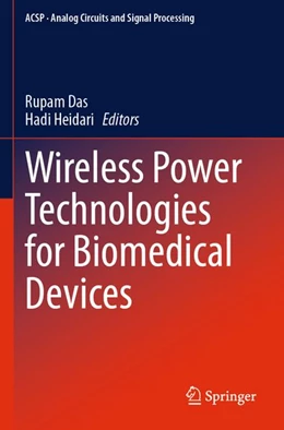 Abbildung von Das / Heidari | Wireless Power Technologies for Biomedical Devices | 1. Auflage | 2025 | beck-shop.de