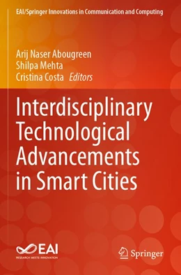 Abbildung von Abougreen / Mehta | Interdisciplinary Technological Advancements in Smart Cities | 1. Auflage | 2025 | beck-shop.de
