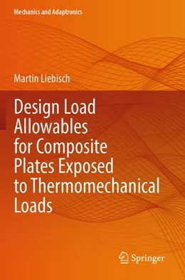 Abbildung von Liebisch | Design Load Allowables for Composite Plates Exposed to Thermomechanical Loads | 1. Auflage | 2025 | beck-shop.de