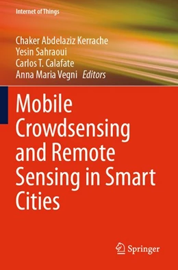 Abbildung von Kerrache / Sahraoui | Mobile Crowdsensing and Remote Sensing in Smart Cities | 1. Auflage | 2025 | beck-shop.de