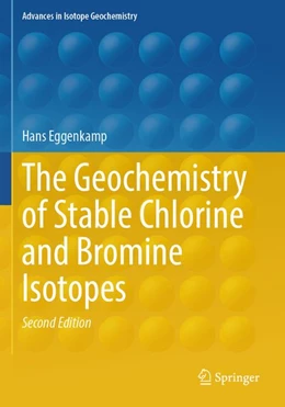 Abbildung von Eggenkamp | The Geochemistry of Stable Chlorine and Bromine Isotopes | 2. Auflage | 2026 | beck-shop.de
