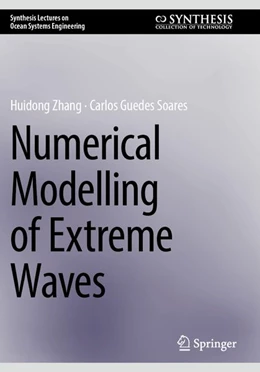 Abbildung von Zhang / Guedes Soares | Numerical Modelling of Extreme Waves | 1. Auflage | 2025 | beck-shop.de
