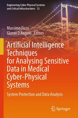 Abbildung von Ficco / D'Angelo | Artificial Intelligence Techniques for Analysing Sensitive Data in Medical Cyber-Physical Systems | 1. Auflage | 2026 | beck-shop.de