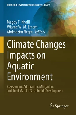 Abbildung von Khalil / Emam | Climate Changes Impacts on Aquatic Environment | 1. Auflage | 2026 | beck-shop.de