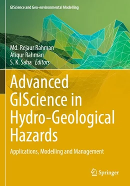 Abbildung von Rahman / Saha | Advanced GIScience in Hydro-Geological Hazards | 1. Auflage | 2026 | beck-shop.de