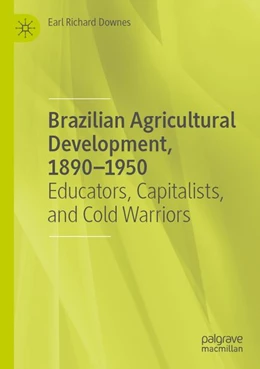 Abbildung von Downes | Brazilian Agricultural Development, 1890-1950 | 1. Auflage | 2026 | beck-shop.de