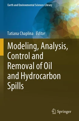 Abbildung von Chaplina | Modeling, Analysis, Control and Removal of Oil and Hydrocarbon Spills | 1. Auflage | 2026 | beck-shop.de