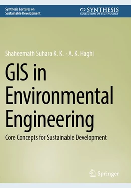 Abbildung von Suhara K. K. / Haghi | GIS in Environmental Engineering | 1. Auflage | 2026 | beck-shop.de