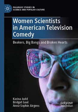 Abbildung von Judd / Gaul | Women Scientists in American Television Comedy | 1. Auflage | 2026 | beck-shop.de
