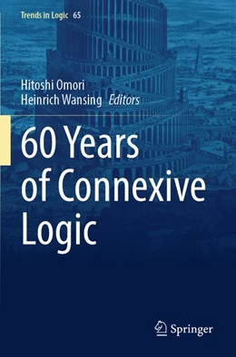 Abbildung von Omori / Wansing | 60 Years of Connexive Logic | 1. Auflage | 2026 | beck-shop.de