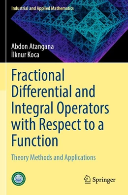 Abbildung von Atangana / Koca | Fractional Differential and Integral Operators with Respect to a Function | 1. Auflage | 2026 | beck-shop.de