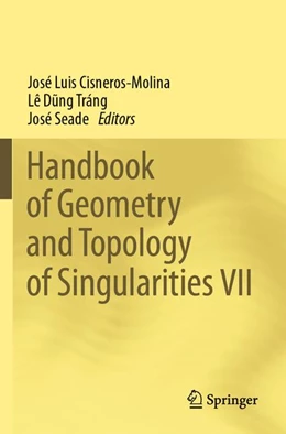 Abbildung von Cisneros-Molina / D¿ng Tráng | Handbook of Geometry and Topology of Singularities VII | 1. Auflage | 2026 | beck-shop.de