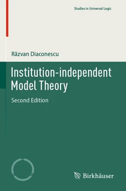 Abbildung von Diaconescu | Institution-independent Model Theory | 2. Auflage | 2026 | beck-shop.de