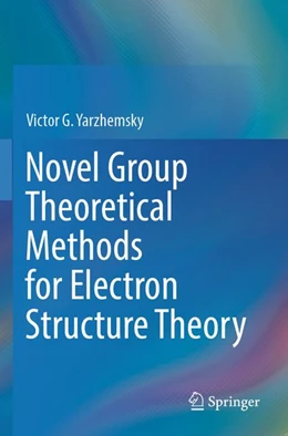 Abbildung von Yarzhemsky | Novel Group Theoretical Methods for Electron Structure Theory | 1. Auflage | 2026 | beck-shop.de