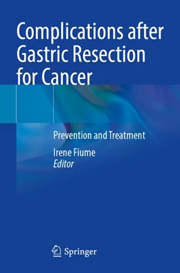 Abbildung von Fiume | Complications after Gastric Resection for Cancer | 1. Auflage | 2026 | beck-shop.de