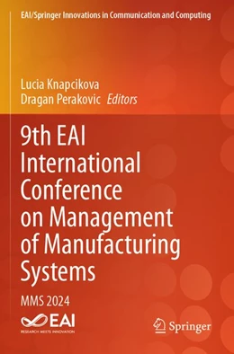 Abbildung von Knapcikova / Perakovic | 9th EAI International Conference on Management of Manufacturing Systems | 1. Auflage | 2026 | beck-shop.de