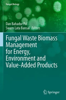Abbildung von Pal / Bansal | Fungal Waste Biomass Management for Energy, Environment and Value-Added Products | 1. Auflage | 2026 | beck-shop.de