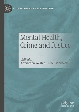 Abbildung von Weston / Trebilcock | Mental Health, Crime and Justice | 1. Auflage | 2026 | beck-shop.de