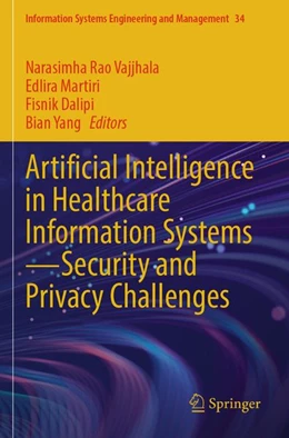 Abbildung von Vajjhala / Martiri | Artificial Intelligence in Healthcare Information Systems-Security and Privacy Challenges | 1. Auflage | 2026 | beck-shop.de